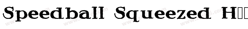 Speedball Squeezed H字体转换